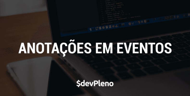 Como fazer anotações em eventos