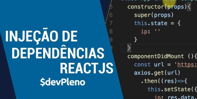 Dica: Injeção de Dependência no ReactJS