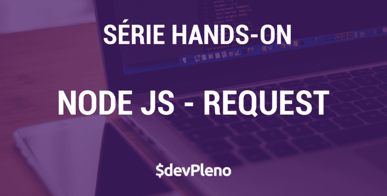 Hands-on: Node JS - Request