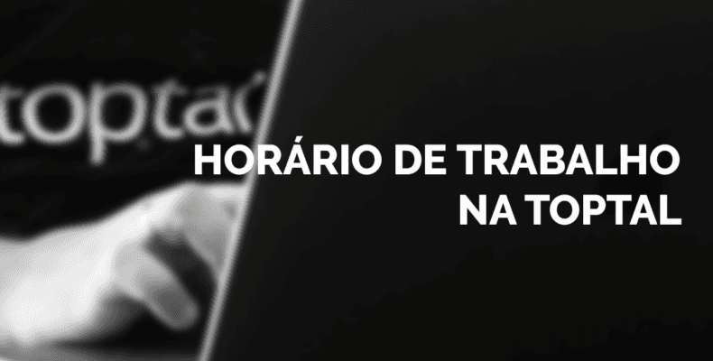 Horário de trabalho na toptal