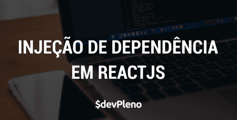 Injeção de Dependência em ReactJS