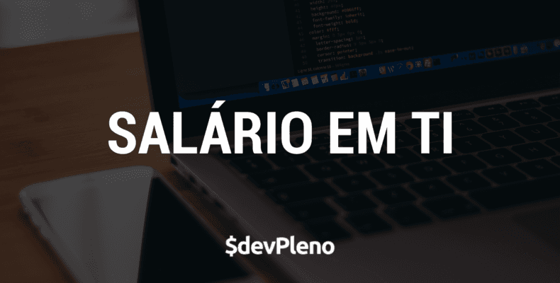 Por que o Salário em TI é baixo? DevPleno Reponde