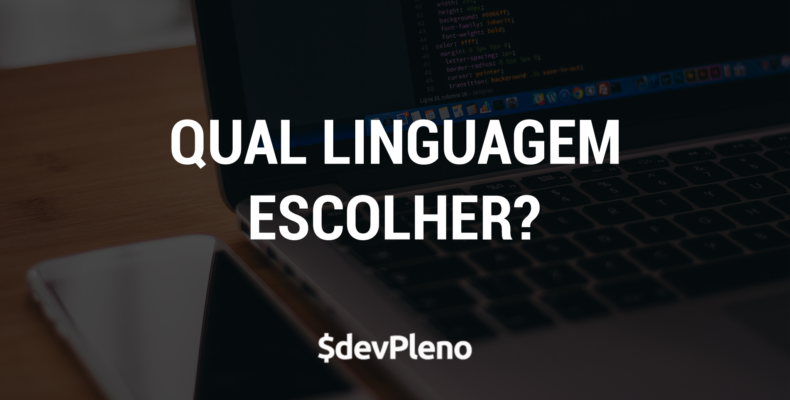 Como escolher uma linguagem de tecnologia?