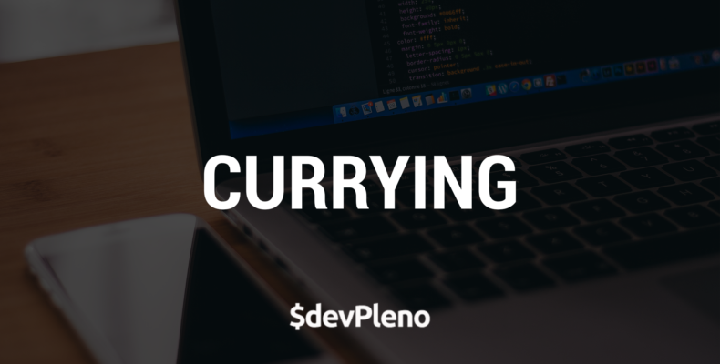 Currying -  Uma técnica interessante usada em programação funcional