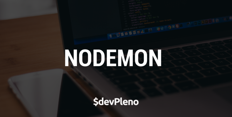 Nodemon: Monitore alterações e reinicie automaticamente seus scripts