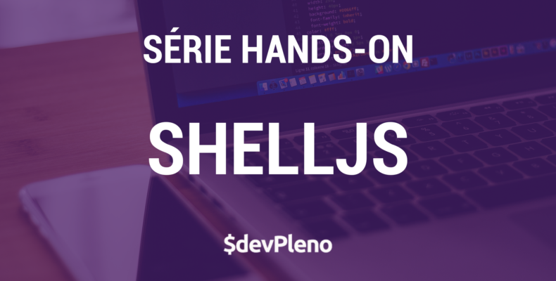 Hands-on: ShellJS