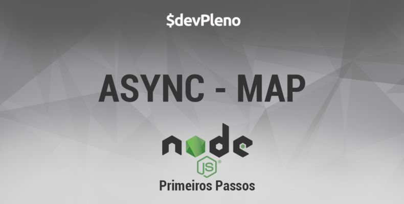 NodeJS Primeiros Passos: Async - Map