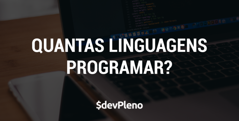 Quantas linguagens devo programar?