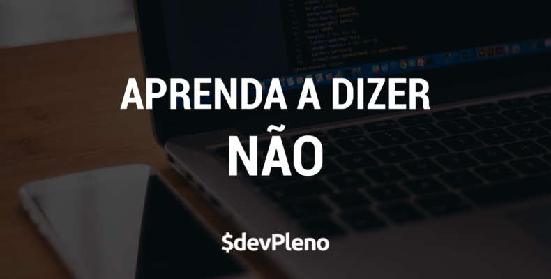 Aprenda a dizer NÃO!