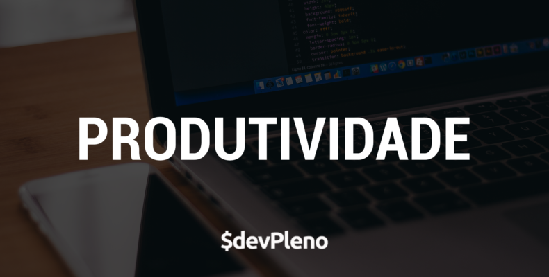 Como aumentar a produtividade diminuindo a troca de contexto