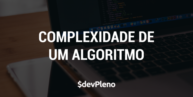 Como saber a complexidade de um algoritmo