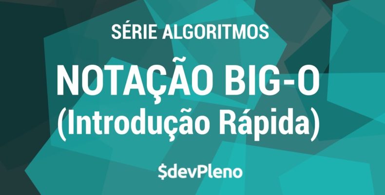 Dica: Como saber a complexidade de um algoritmo