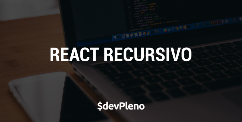 ReactJS Recursivo?