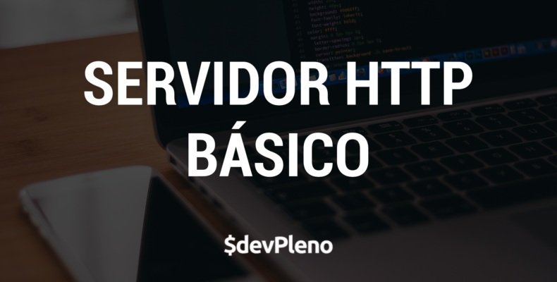 Servidor HTTP Básico - NodeJS Primeiros Passos